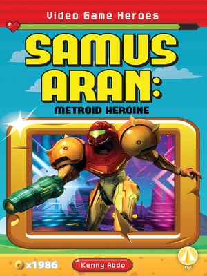cover image of Samus Aran: Metroid Heroine